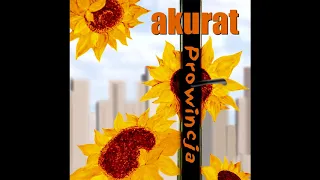 Akurat - Prowincja (Full Album) (official audio)