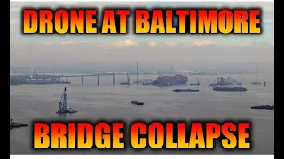 Latest Drone video from Baltimore Bridge Collapse Site