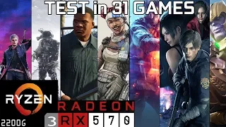 Test 31 Games with RX 570 Ryzen 3 2200G & 8GB RAM