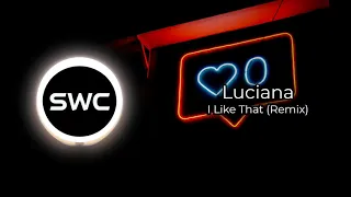 [FREE] Luciana - I Like That (Remix)