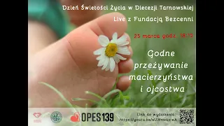 Godne przeżywanie macierzyństwa i ojcostwa