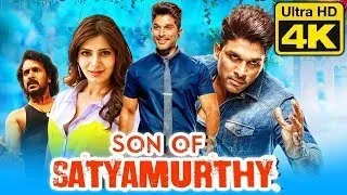 Son Of Satyamurthy (4K ULTRA HD) Full Hindi Dubbed Movie | Allu Arjun, Samantha, Upendra, Nithya