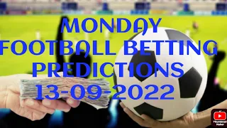 FOOTBALL PREDICTIONS  TODAY |13/09/2022| SOCCER PREDICTIONS|BETTING TIPS