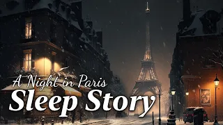 A Snowy Night in Paris: Soothing Sleep Story to Calm Mind and Body