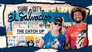 The Catch Up - Surf City El Salvador Longboard Classic