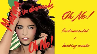 marina - oh no! // instrumental + backing vocals