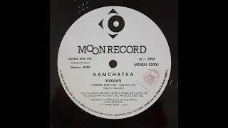 Kamchatka - Woman ("Wonna Keep You" Version) Italo Disco 1985