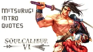 SOULCALIBUR VI - ALL HEISHIRO MITSURUGI INTRO & QUOTES WITH MOST CHARACTERS