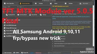 TFT MTK TOOL V5.0.5 final free unlock/tool 2022 / All samsung android 11 R frp bypass latest Update