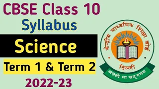 CBSE Class 10 Syllabus 2022-23 | CBSE Class 10 Science Syllabus 2022-23 | Science Class 10 Syllabus