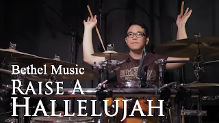 Raise A Hallelujah by Bethel Music - Drum Cover by Jesse Yabut