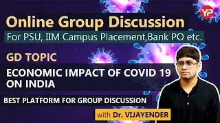 Economic Impact of Covid 19 on India| Group Discussion| PSU |Placements| Competitions| Dr Vijayender