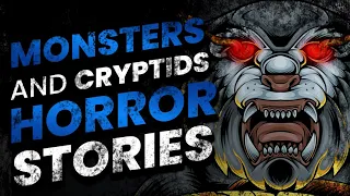 38 HORROR STORIES OF MONSTERS AND CRYPTID ENCOUNTERS