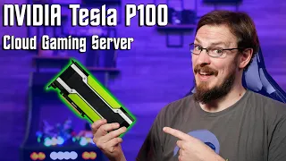 Nvidia Tesla P100 vGPU Cloud Gaming Performance!