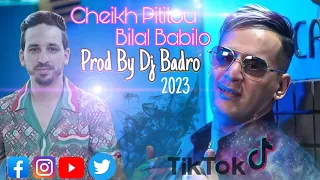 Cheb Bilal Babilo & Chikh Pititou =Flach Mix Remix [ Prod By Dj Badro ] 2023