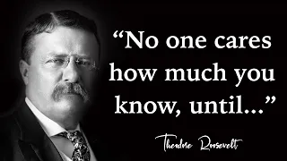 Theodore Roosevelt Quotes Worth Remembering