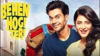 Behen Hogi Teri | full movie |HD 720p|rajkummar rao,Shruti Haasan| #behen_hogi_teri review and facts