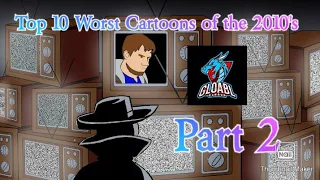 Top 10 Worst Cartoons of the 2010's (Part 2) Reaction by TheMysteriousMrEnter