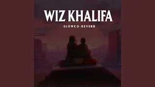 Wiz Khalifa - Slowed+Reverb