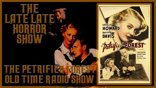 THE PETRIFIED FOREST 1937 FILM NOIR OLD TIME RADIO