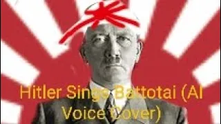 Hitler Sings Battotai (AI Voice Cover)