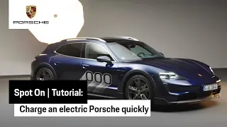 How to quickly charge your electric Porsche Taycan | Tutorial | Spot On