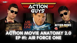 Air Force One still rules 25 years later: Action Movie Anatomy 2.0 Ep #1 LIVE w/ The Action Guys