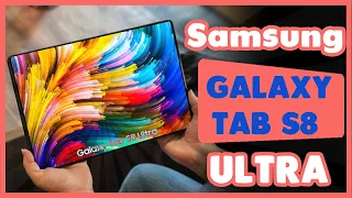 Samsung Galaxy Tab S8 ULTRA– FINALLY HERE