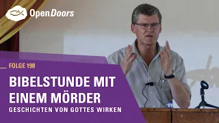 Bibelstunde mit einem Mörder | Geschichten von Gottes Wirken