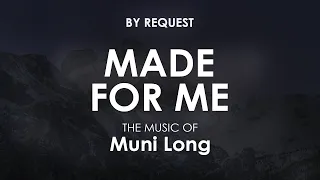 Made For Me (Acoustic Mix) | Muni Long