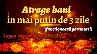 ATRAGE BANI IN MAI PUTIN DE 3 ZILE! TESTAT (functioneaza garantat!) Legea atractiei! Frecventa 396hz