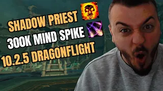 300K MIND SPIKE INSANITY SHADOW PRIEST PVP 10.2.5 DRAGONFLIGHT