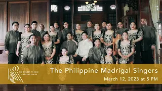 The Philippine Madrigal Singers in Concert - Sunday, March 12, 2023