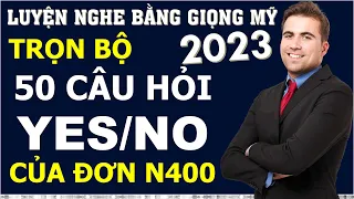 Trọn Bộ 50 Câu Hỏi YES/NO Phần 12 cho Thi Quốc Tịch Mỹ 2023 (Luyện nghe với Giọng Mỹ)