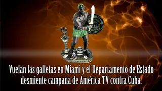 Vuelan las galletas en Miami y el Departamento de Estado desmiente campaña de América TV contra Cuba