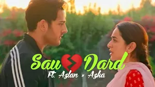 Sau 💔 Dard || VM || Ft. Azlan × Azka#humtv