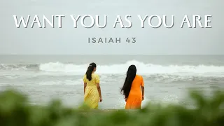 Want you as you are (Isaiah 43) - Selina William ft. Aju Eva