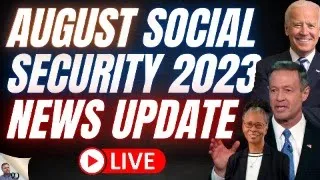 August 2023 Social Security News Update