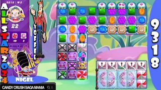 Candy Crush Saga Level 9318 NO BOOSTERS ✅🔄 All Star 2024 Passed on First Try™ Combolicious™ 21 NIGEL