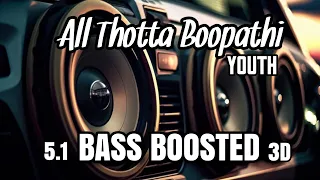 All Thotta Boopathi |Youth |BASS BOOSTED 5.1