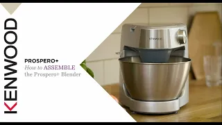 Prospero+ I Kitchen Machines I How to assemble the Prospero+ Blender