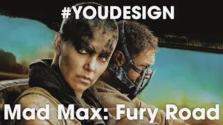 You Design: Mad Max: Fury Road