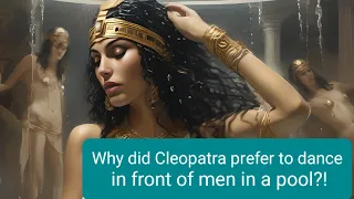 Seductive Secrets of Cleopatra: Dancing in a Pool