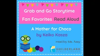 A Mother for Choco Read Aloud with Ms. Amy
