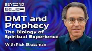 DMT and Prophecy: The Biology of Spiritual Experience