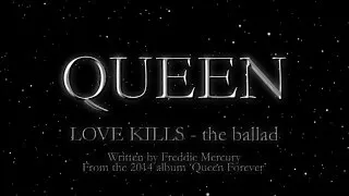 Queen - Love Kills - the ballad (Official Montage Video)