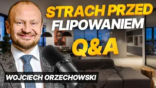 Jak przełamać bariery mentalne przed inwestowaniem w nieruchomości? Q&A | Wojciech Orzechowski