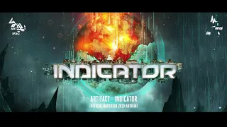 Artifact - Indicator (Official Indicator Anthem 2019)