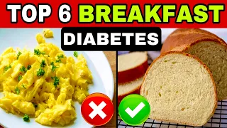 6 Best BREAKFASTS for DIABETES and the 6 WORST for DIABETIC (High Blood Sugar)