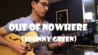 Out of nowhere (Johnny Green) | Jazz guitar cover & improvisation